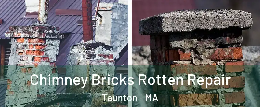  Chimney Bricks Rotten Repair Taunton - MA