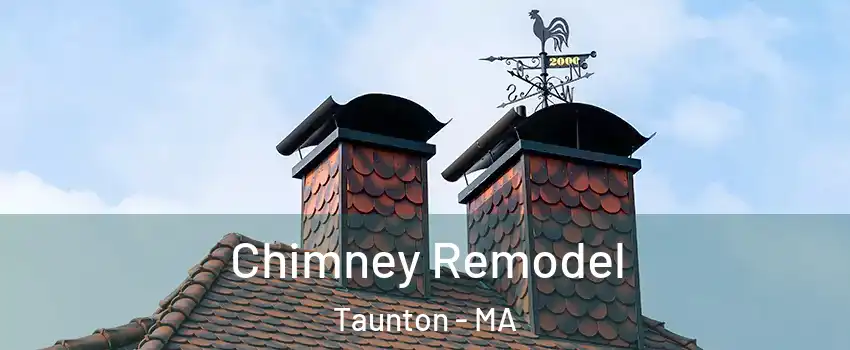  Chimney Remodel Taunton - MA