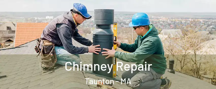  Chimney Repair Taunton - MA