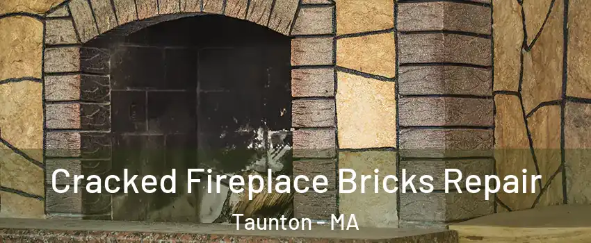  Cracked Fireplace Bricks Repair Taunton - MA