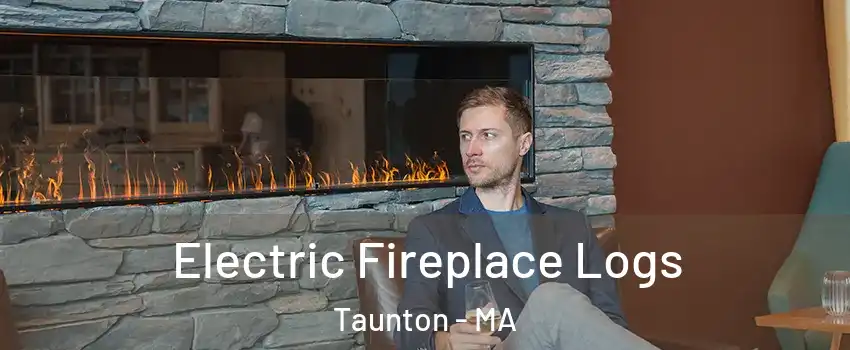  Electric Fireplace Logs Taunton - MA