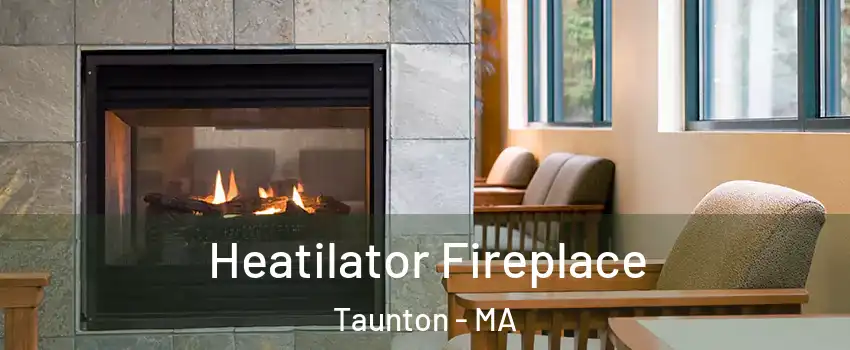  Heatilator Fireplace Taunton - MA