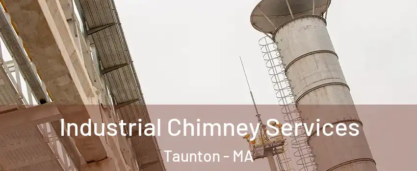 Industrial Chimney Services Taunton - MA