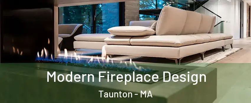  Modern Fireplace Design Taunton - MA
