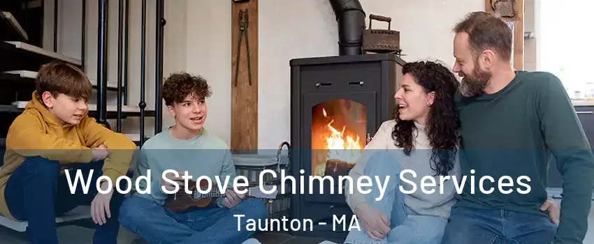  Wood Stove Chimney Services Taunton - MA